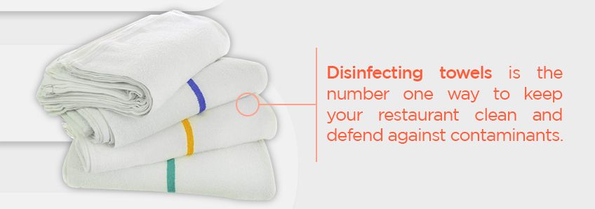 Disinfecting towels keeps your restaurant clean and defends against contaminants.