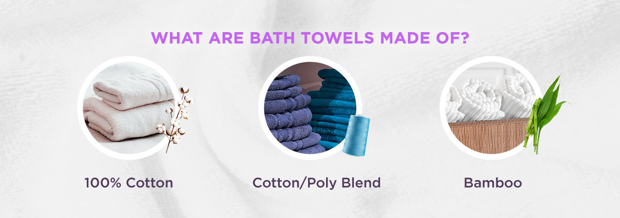 What Are Bath Towels Made Of?