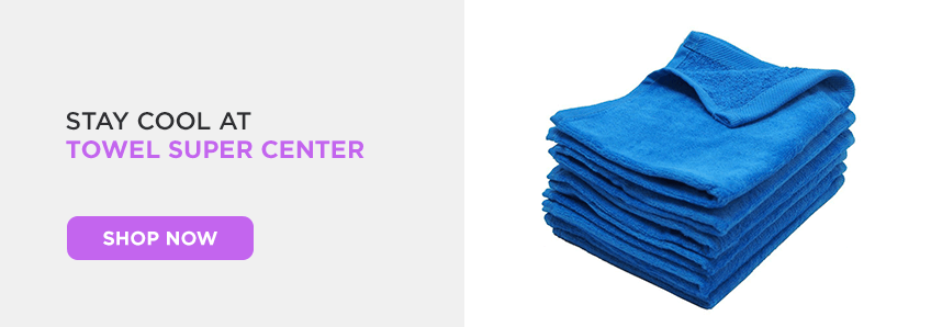 Stay Cool at Towel Super Center