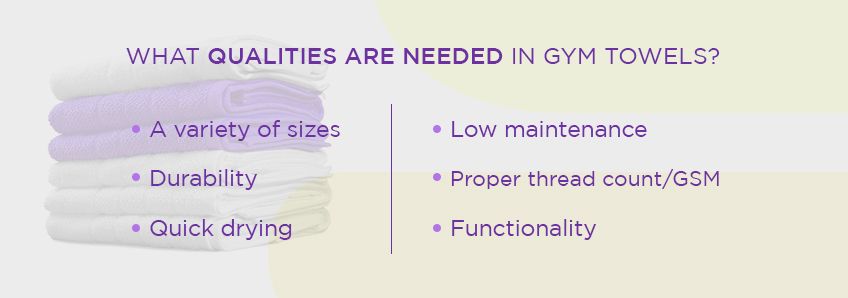 qualities needed in a gym towel