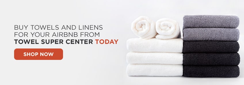 Buy Towels and Linens for Your Airbnb From Towel Super Center Today 