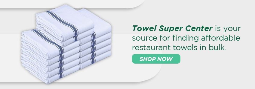 Shop Towel Super Center for affordable restaurant towels in bulk now.