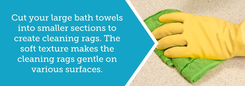 cut bath towels to create cleaning rags