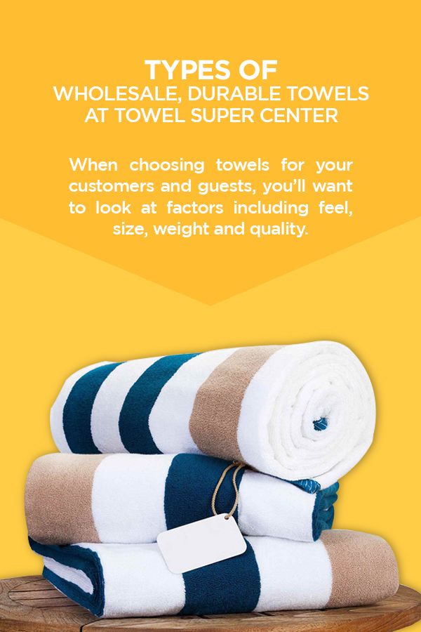 Choosing towel types