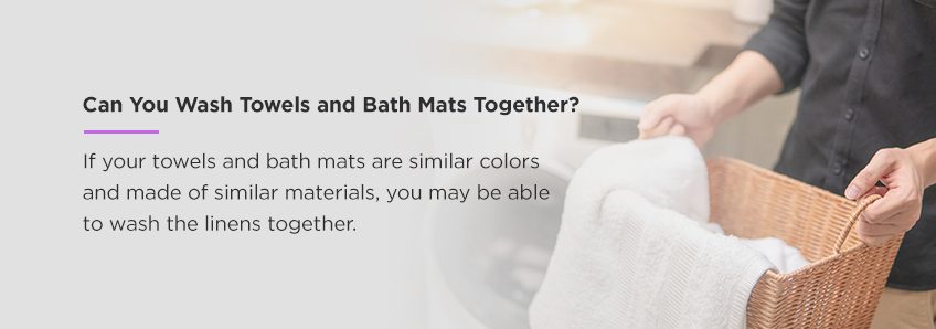 can you wash towels and bath mats together