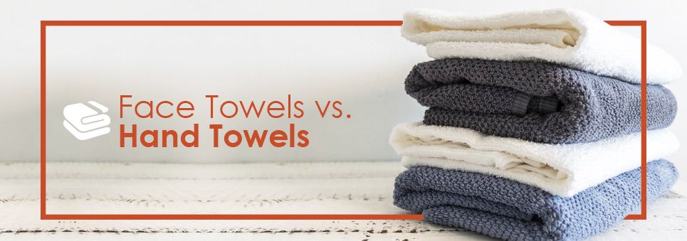 Face & Hand Towels - Are They different?