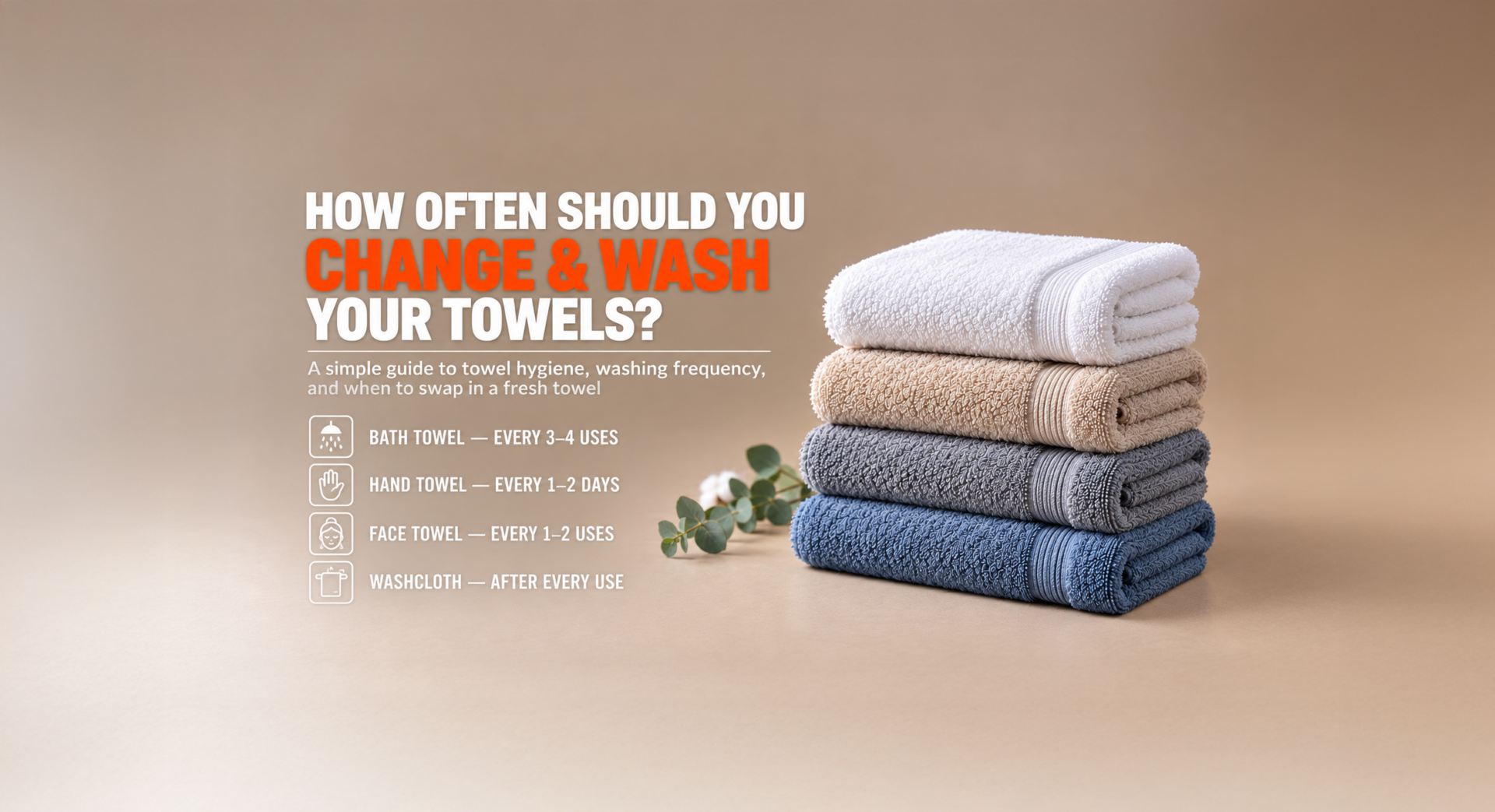 How Often Change & Wash Towels-4