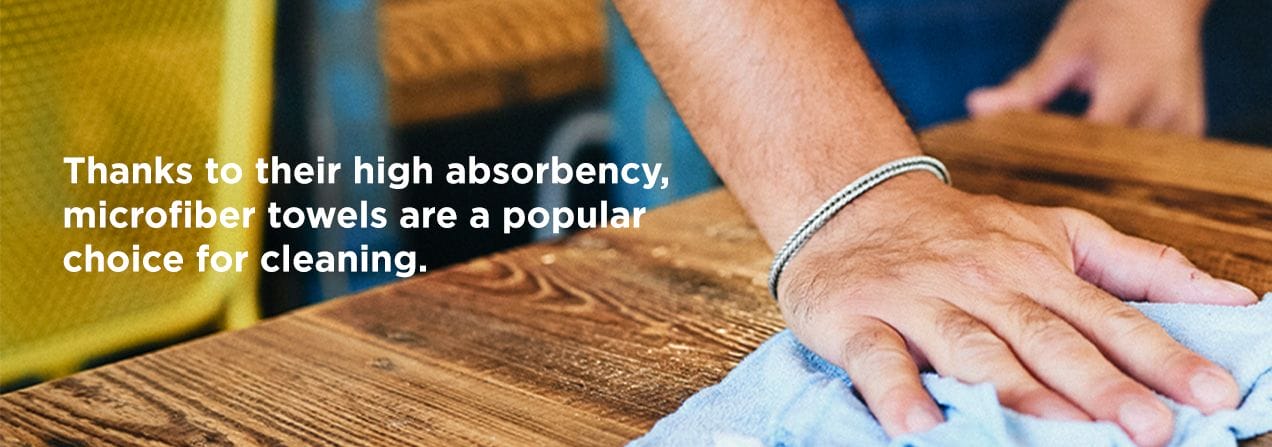 Thanks to their high absorbency, microfiber towels are a popular choice for cleaning.