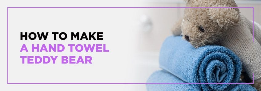 How to Make a Hand Towel Teddy Bear Towel Super Center